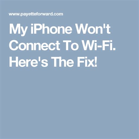 My Iphone Wont Connect To Wi Fi Heres The Fix Wifi Fix It Iphone
