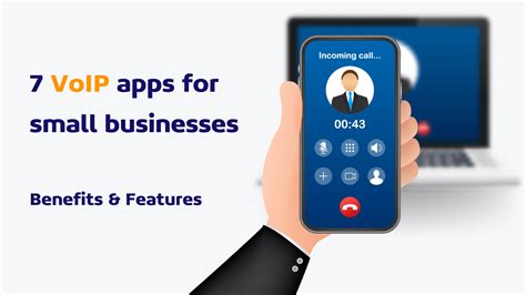 7 Voip Apps For Small Businesses Benefits And Features