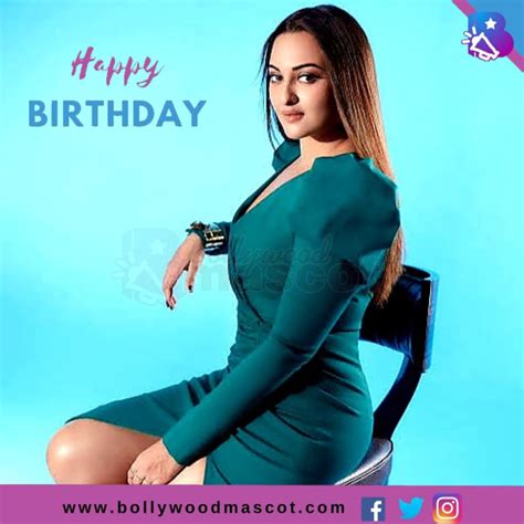 Happy Birthday Sonakshi Sinha A Talented Star With A Golden Heart In Bollywood Bollywood Mascot