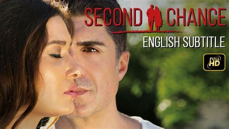 Second Chance Turkish Movie Romantic English Subtitles YouTube