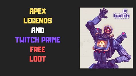 Apex Legends Twitch Prime Loot Youtube