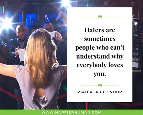 73 Haters Quotes For Dealing With Negative People Happier Human