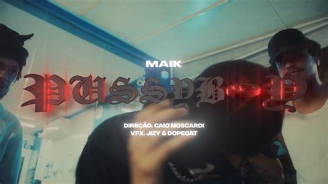 Maik Pussyboy Prod Hots Clipe Oficial Youtube Music