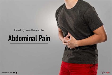 Dont Ignore The Acute Abdominal Pain By Dr Tarun Jhamb Lybrate