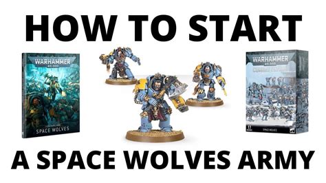 How To Start A Space Wolves Army In Warhammer 40k Beginners Guide