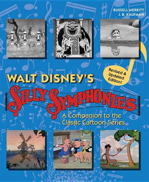 Walt Disneys Silly Symphonies A Companion To The Classic Cartoon