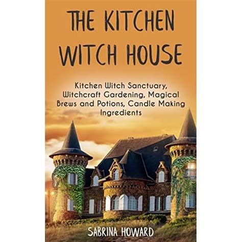 The Kitchen Witch House Book The Kitchen Witch A Year Round Witch S