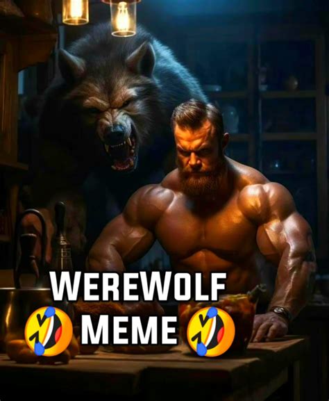 🔥 2500 Werewolf Meme Funny Pictures Images And Wallpapers 2024 Raju Editor