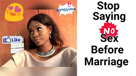 Is The Sentence No Sex Before Marriage Correct My Opinionnigerian