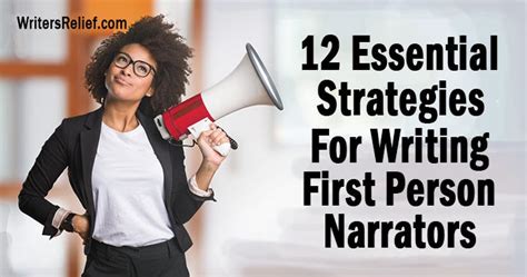 12 Essential Strategies For Writing First Person Narrators