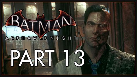 Batman Arkham Knight Walkthrough Hard Part 13 Most Wanted Two Faced