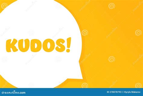 Kudos Speech Bubble With Kudos Text 2d Illustration Flat Style