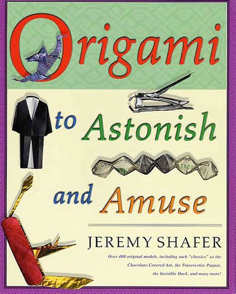 Origami To Astonish And Amuse By Shafer Jeremy