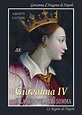 GIOVANNA D'ARAGONA DI NAPOLI. La Regina Giovanna IV: La vedovella di ...