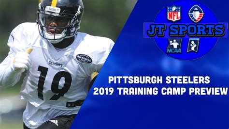 Pittsburgh Steelers 2019 Training Camp Preview Nfl Training Camp 2019