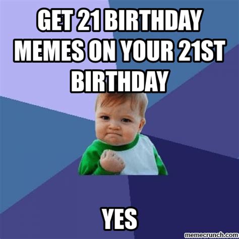 20 outrageously funny happy 21st birthday memes word porn quotes love quotes life quotes