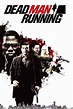 Dead Man Running (2009) — The Movie Database (TMDb)