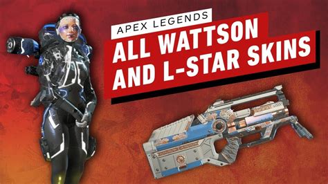 Apex Legends Every Wattson And L Star Skin Youtube