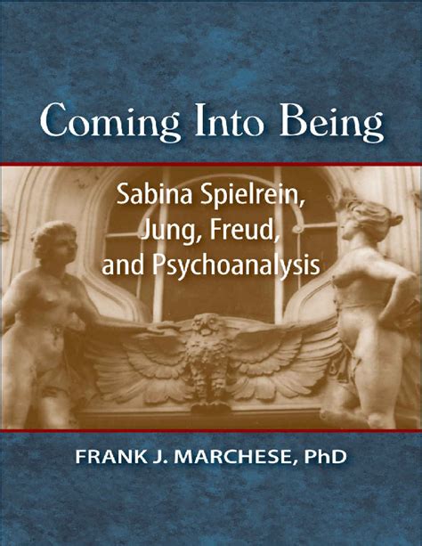 Coming Into Being Sabina Spielrein Jung Freud And Psychoanalysis [pdf] [32qkgji0n5h0]