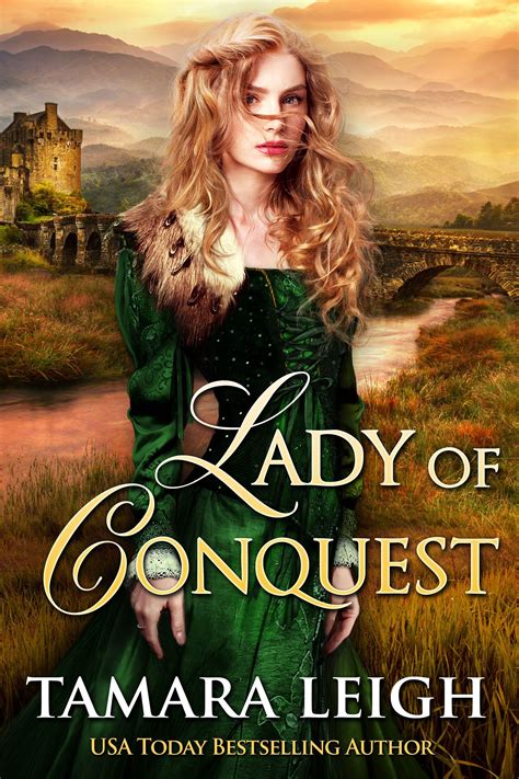 Lady Of Conquest Happy Release Day Medieval Romance Tamara Leigh