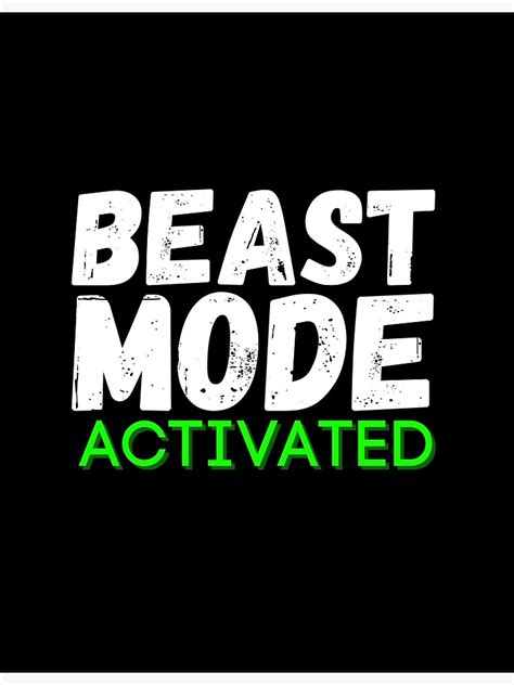 Beast Mode Activated Poster For Sale By Motivation7777 Redbubble