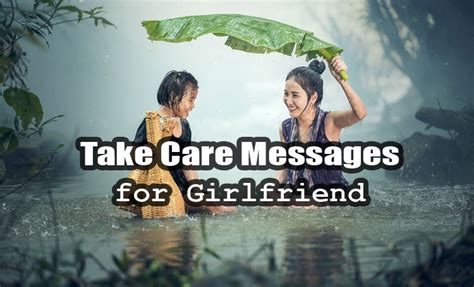Take Care Messages For Girlfriend Sweet Romantic And Funny Sweet