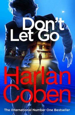 Take my hands pull me close take my hands love me uhh take my hands pull ne close uhh. Book review: Don't Let Go by Harlan Coben - Debbish