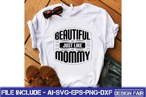 Beautiful Just Like Mommy Graphic By Design Fair Creative Fabrica