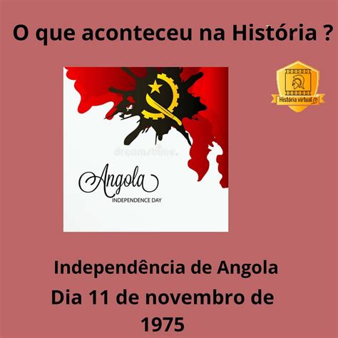 Independência De Angola História Da África