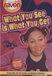 What You See Is What You Get (That's So Raven, book 1) by Alice Alfonsi