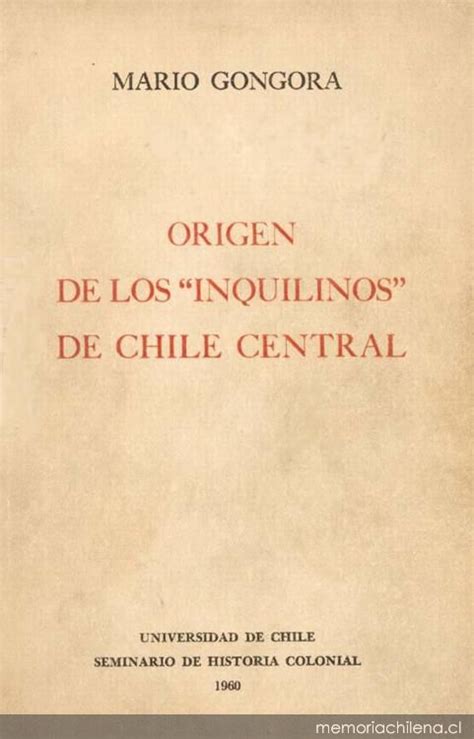Origen De Los Inquilinos De Chile Central Memoria Chilena Biblioteca