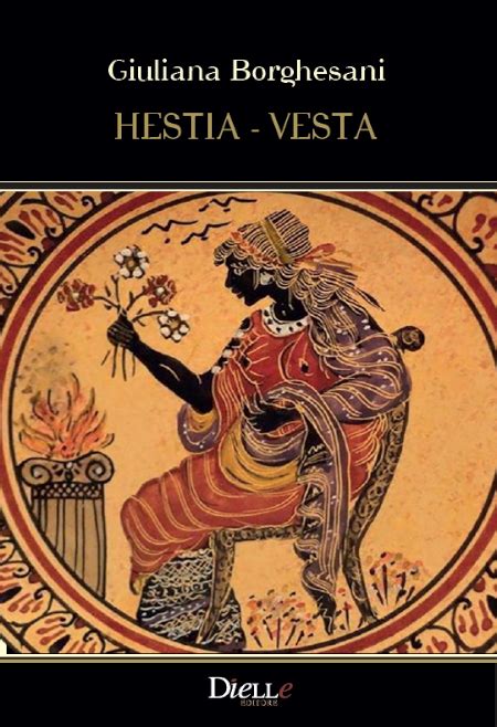 Hestia Vesta Dielle Editore