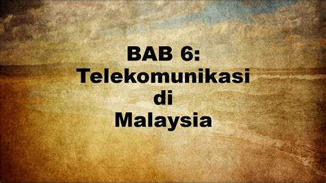 BAB GEOGRAFI TINGKATAN TELEKOMUNIKASI DI MALAYSIA ALAT TELEKOMUNIKASI DI MALAYSIA