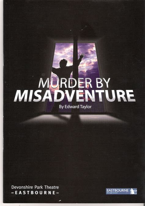 production of murder by misadventure theatricalia