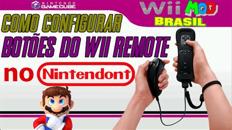 Wii Mod Brasil Como Configurar Bot Es Do Wiiremote No Nintendont Wii Nintendo Jogos