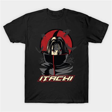 Uchiha Itachi Itachi T Shirt Teepublic