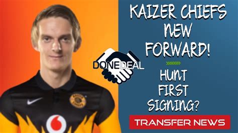Hey khosi junior, we know you're excited to join the squad! PSL Transfer News| Kaizer Chiefs New Forward! Hunt First ...