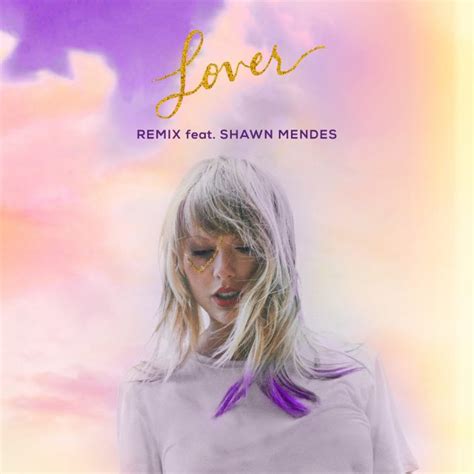 Taylor Swift Lover Remix Feat Shawn Mendes Stereogum