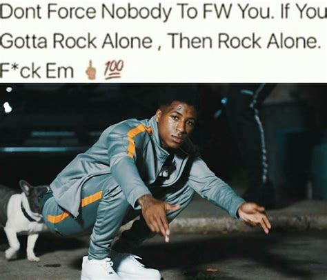 Damn these are some 2012 mountain dew rap is like a mountain type quotes. Real Nba Youngboy Quotes About Life - Retro Future