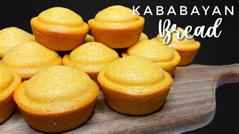 The Best And Easy Kababayan Bread Filipino Style Muffin Youtube