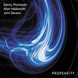 Danny Thompson, Allan Holdsworth, John Stevens-"Propensity" Art of Life ...