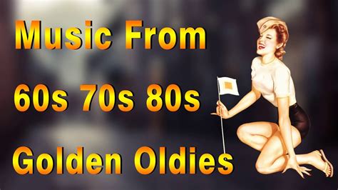 greatest hits golden oldies 60 s 70 s 80 s oldies classic old school music hits youtube otosection