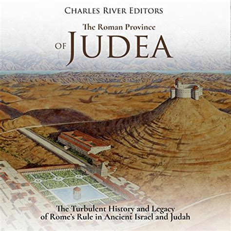 Jp The Roman Province Of Judea The Turbulent History And