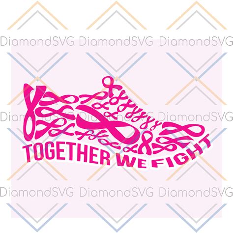 Together We Fight Shoe Svg Pink Shoe Breast Cancer Breast Cancer