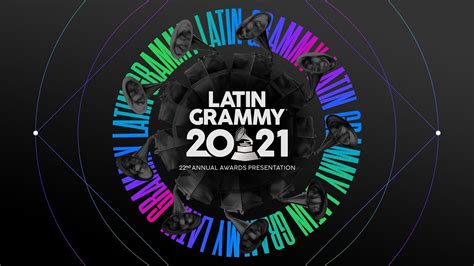 Latin Grammy 2021 Confirma Más Presentaciones Musicales