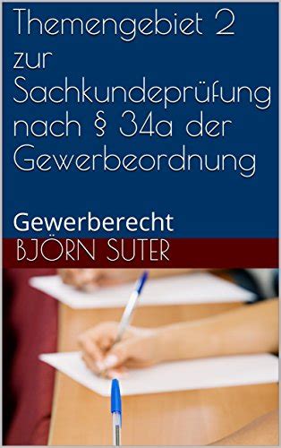 Erfordernis besonderer überwachung oder genehmigung b. Themengebiet 2 zur Sachkundeprüfung nach § 34a der ...