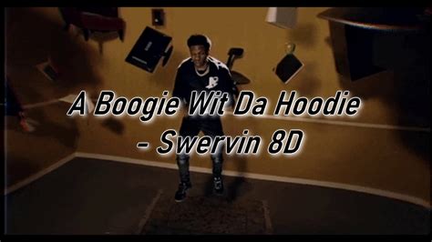 A Boogie Wit Da Hoodie Swervin 8d Audio Best Version 🎧 Youtube