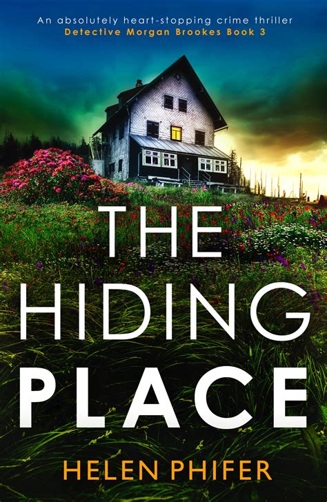Book Review The Hiding Place Detective Morgan Brookes 3 By Helen