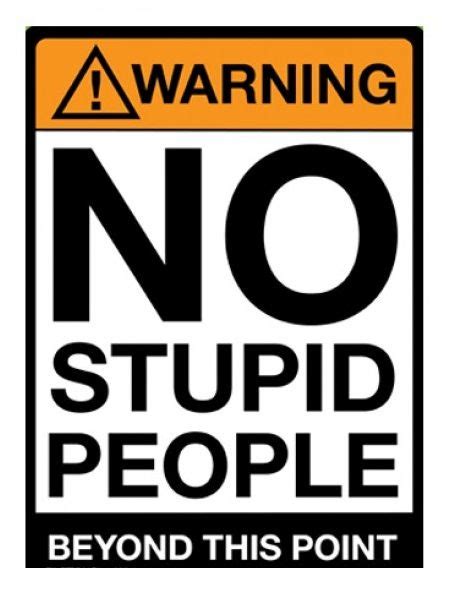 No Stupid People Allowed Metal Signs Decor Vintage Wall Decor Signs Pub