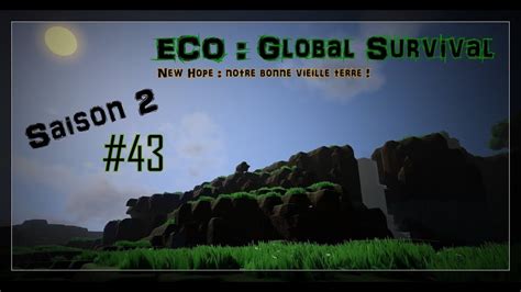 Eco Global Survival Fr Saison 2 Live 43 Le Fumoir Youtube